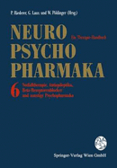 Neuro-Psychopharmaka Ein Therapie-Handbuch: Band 6: Notfalltherapie, Antiepileptika, Psychostimulantien, Suchttherapeutika und Sonstige Psychopharmaka - Riederer, Peter (Editor), and Laux, Gerd (Editor)