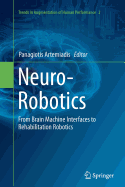 Neuro-Robotics: From Brain Machine Interfaces to Rehabilitation Robotics