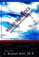 Neuro-Semantics: Actualizing Meaning & Performance
