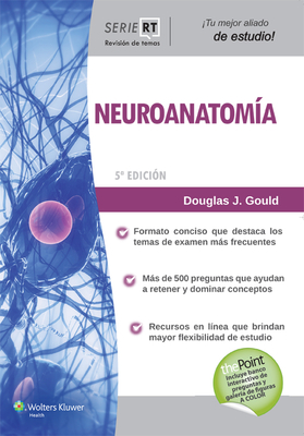 Neuroanatomia: Serie Revision de Temas - Gould, Douglas J, PhD