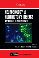 Neurobiology of Huntington's Disease: Applications to Drug Discovery