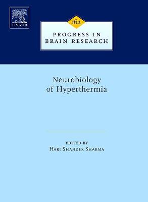 Neurobiology of Hyperthermia: Volume 162 - Sharma, Hari Shanker (Editor)