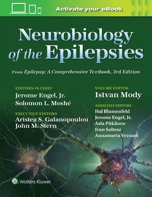 Neurobiology of the Epilepsies: From Epilepsy: A Comprehensive Textbook, 3rd Edition - Engel, Jerome, and Mody, Istvan
