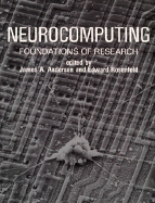 Neurocomputing, Volume 1: Foundations of Research