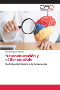 Neuroeducaci?n y el Ser sensible