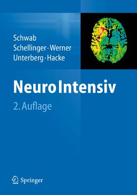 Neurointensiv - Schwab, Stefan (Editor), and Schellinger, Peter (Editor), and Werner, Christian (Editor)