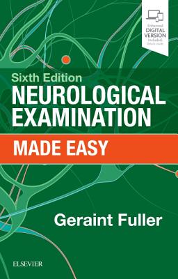 Neurological Examination Made Easy - Fuller, Geraint