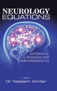 Neurology Equations Made Simple: Differential Diagnosis and Neuroemergencies