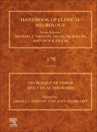 Neurology of Vision and Visual Disorders: Volume 178