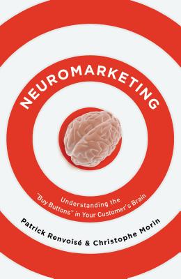 Neuromarketing - Renvoise, Patrick