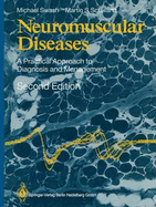 Neuromuscular Diseases: A Practical Approach to Diagnosis and Management