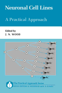 Neuronal Cell Lines: A Practical Approach