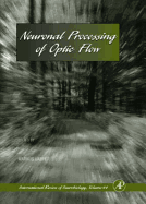 Neuronal Processing of Optic Flow: Volume 44