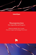 Neuroprotection: New Approaches and Prospects