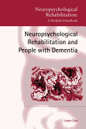 Neuropsychological Rehabilitation and People with Dementia