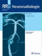 Neuroradiologie [Hardcover] Rrr-Referenz-Reihe Radiologie Mrt Bildgebende Verfahren Neuroradiologie Bildgebendes Verfahren Computertomographie Gehirnerkrankungen Interventionelle Therapie Kernspintomographie Kraniozerebrale Erkrankungen... - Sartor, Klaus Georg Albrecht Klaus R Atzor Siegfried Bien Illustrationen Barbara Gay Vorwort Ulrich Mdder