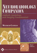 Neuroradiology Companion: Methods, Guidelines, and Imaging Fundamentals