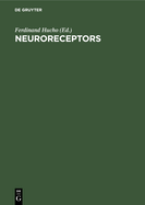 Neuroreceptors: Proceedings of the Symposium, Berlin (West), September 28-29, 1981