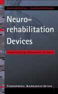 Neurorehabilitation Devices: Engineering Design, Measurement and Control
