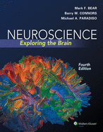 Neuroscience: Exploring the Brain: Exploring the Brain