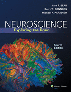 Neuroscience: Exploring the Brain: .