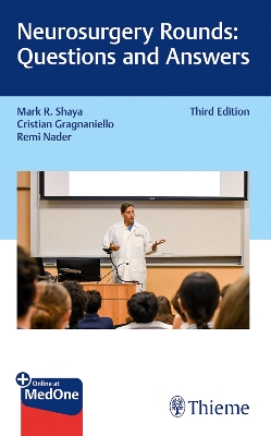 Neurosurgery Rounds: Questions and Answers - Shaya, Mark R., and Gragnaniello, Cristian, and Nader, Remi