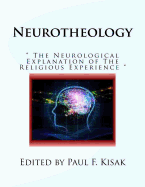 Neurotheology: " The Neurological Explanation of The Religious Experience "