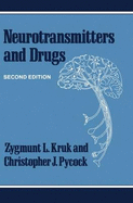 Neurotransmitters and Drugs - Kruk, Zygmunt L