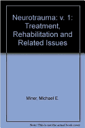 Neurotrauma: Treatment, Rehabilitation and Related Issues
