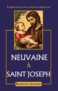 Neuvaine ? saint Joseph: Pri?re pour des faveurs sp?ciales