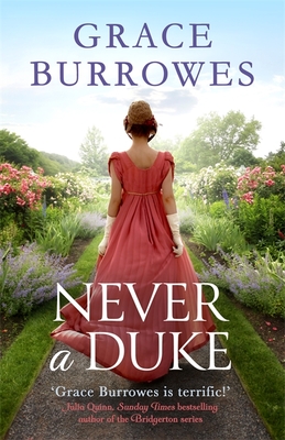 Never a Duke: a perfectly romantic Regency tale for fans of Bridgerton - Burrowes, Grace