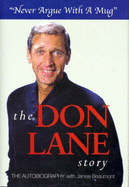 Never Argue with a Mug: The Don Lane Story - Lane, Don, and Beaumont, Janise