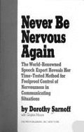 Never Be Nervous Again: The Exp