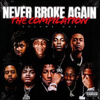 Never Broke Again: The Compilation, Vol. 1 - Never Broke Again