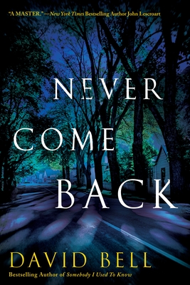 Never Come Back - Bell, David