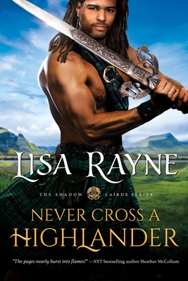 Never Cross a Highlander - Rayne, Lisa