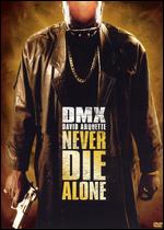 Never Die Alone - Ernest R. Dickerson