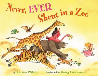 Never, Ever Shout in a Zoo - Wilson, Karma