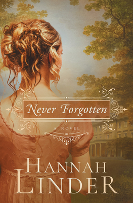 Never Forgotten - Linder, Hannah