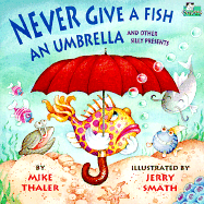 Never Give a Fish an Umbrella - Pbk - Thaler, Mike, and Thaler, Richard H