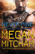 Never Mine: A Base Branch Novella