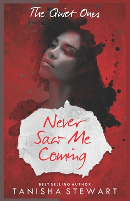Never Saw Me Coming: A Psychological Thriller - Stewart, Tanisha