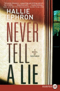 Never Tell a Lie: A Novel of Suspense