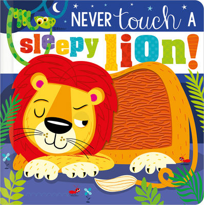 Never Touch a Sleepy Lion! - Hainsby, Christie