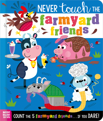 Never Touch the Farmyard Friends - Fewery, Alice