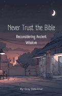 Never Trust the Bible