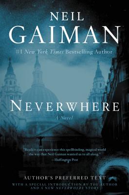 Neverwhere: Author's Preferred Text - Gaiman, Neil