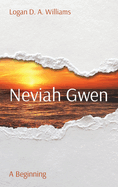 Neviah Gwen: A Beginning