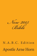 New 2015 Bible: N.A.B.C. Edition