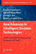 New Advances in Intelligent Decision Technologies: Results of the First Kes International Symposium Idt'09